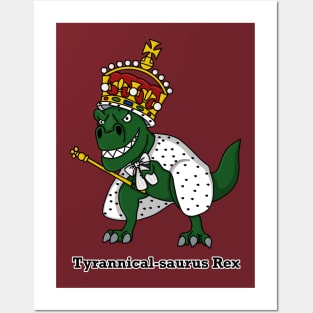 Tyrannical-saurus Rex (Small Design with Words) Posters and Art